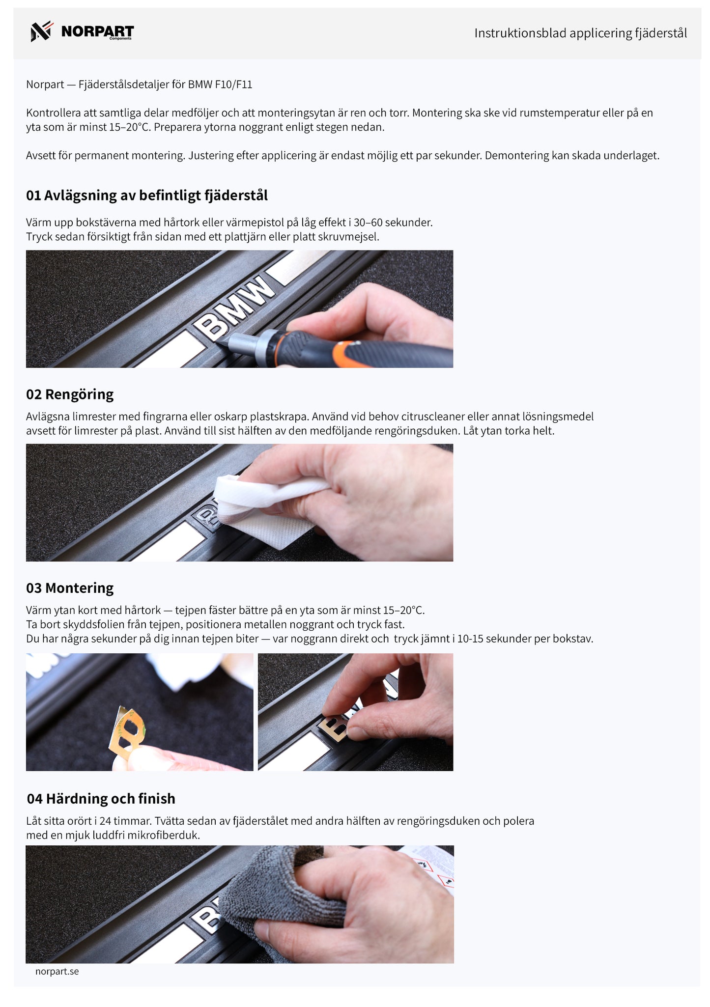 BMW 5-Serie F10/F11 – Instegslistsbokstäver (B,M,W)